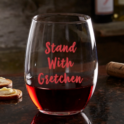Stand With Gretchen Wine Glass
