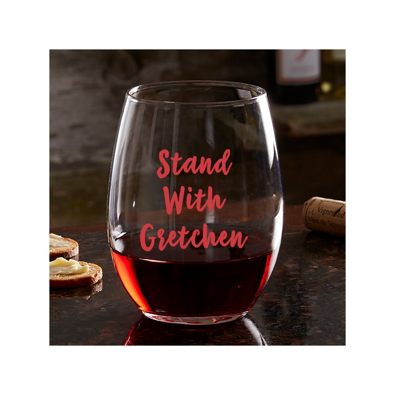 Stand With Gretchen Wine Glass