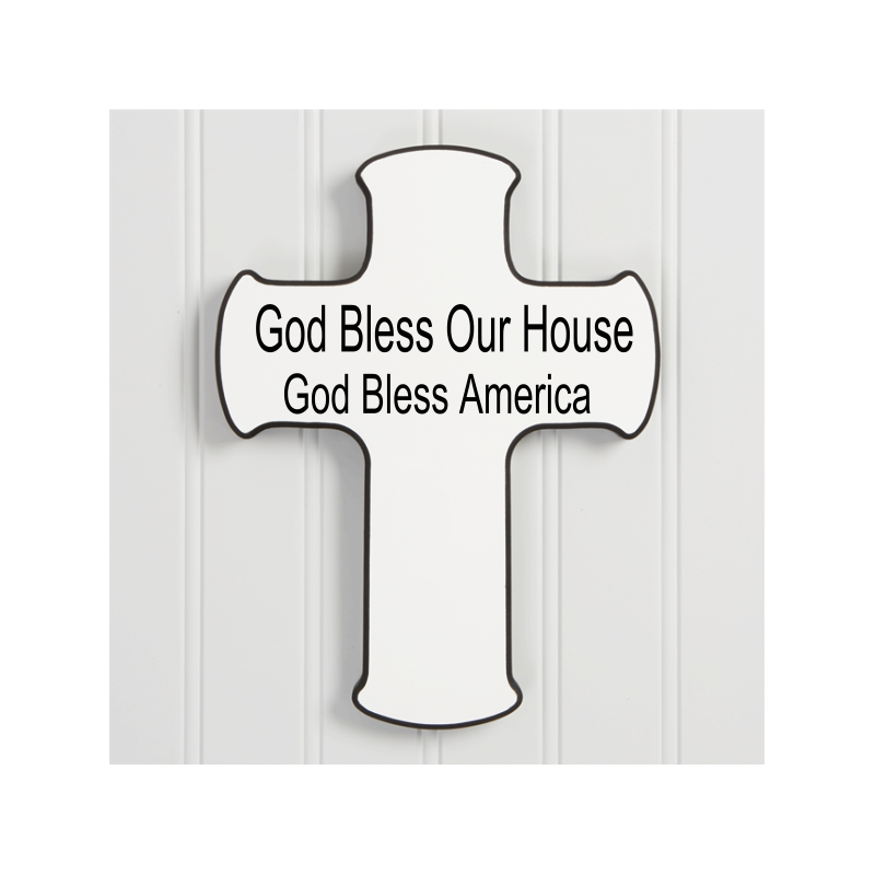 God Bless Our House Cross