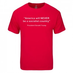 America will NEVER be a socialist country T-Shirt