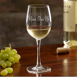 Never Give Up 12 oz White Wine Glass