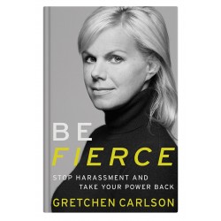 Gretchen Carlson: Be Fierce...