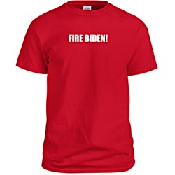 Fire Biden T-Shirt